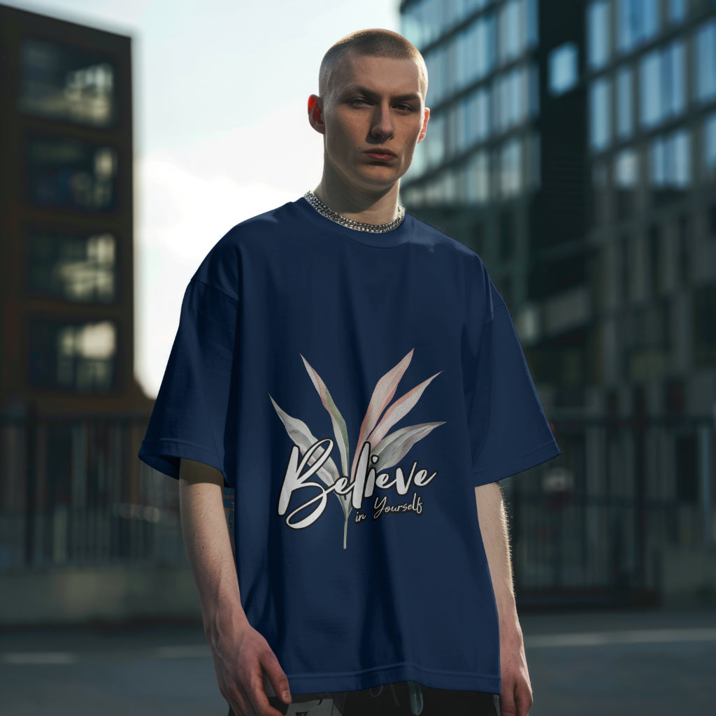 Believe in Yourself Oversized Tee – 240 GSM | 100% Cotton | Unisex Fit